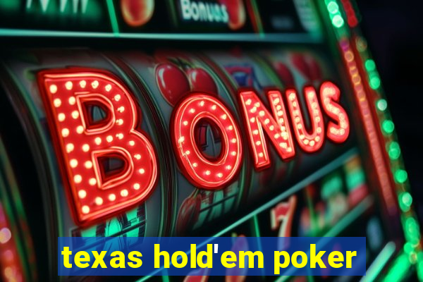 texas hold'em poker