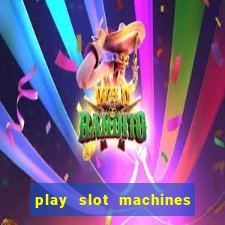 play slot machines online for real money