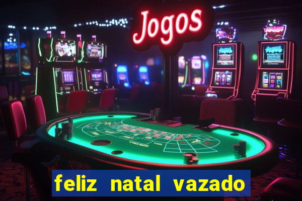 feliz natal vazado para imprimir