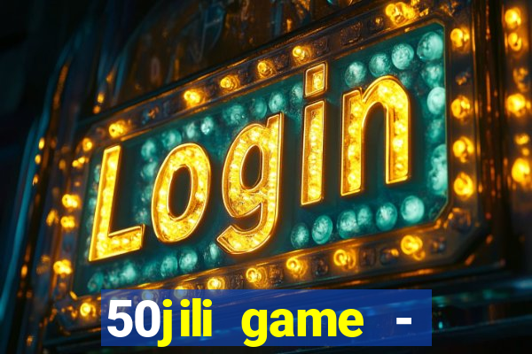 50jili game - social slot