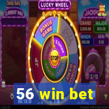 56 win bet