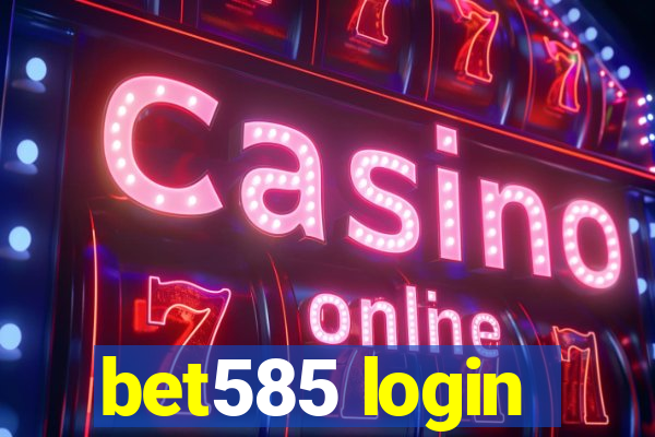 bet585 login