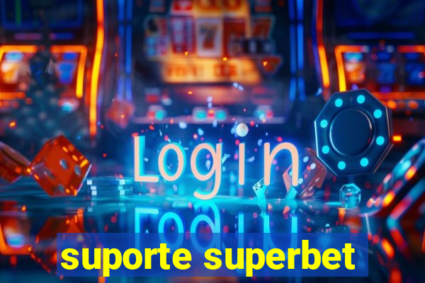 suporte superbet