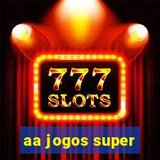 aa jogos super