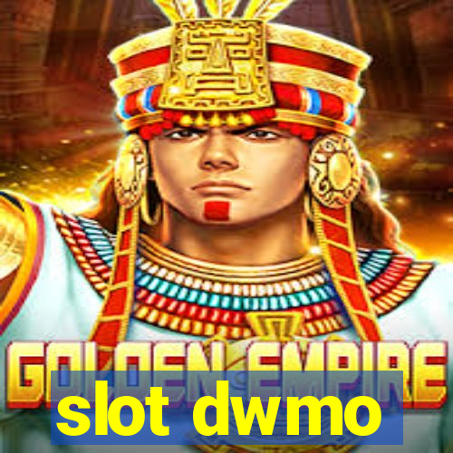 slot dwmo