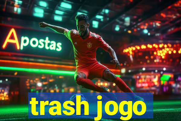 trash jogo