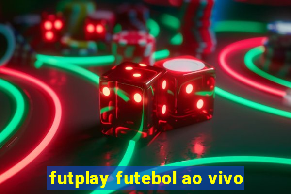 futplay futebol ao vivo