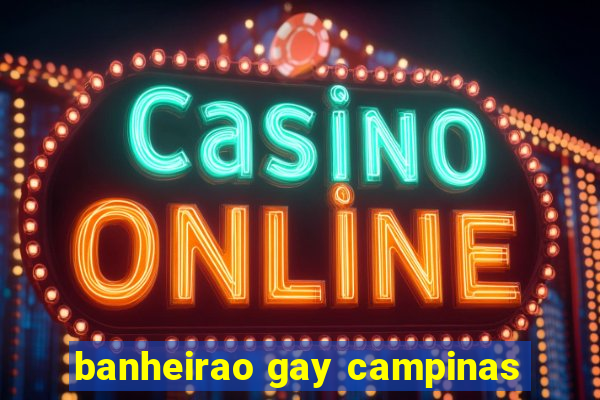 banheirao gay campinas