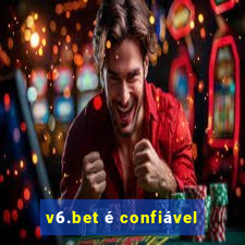 v6.bet é confiável