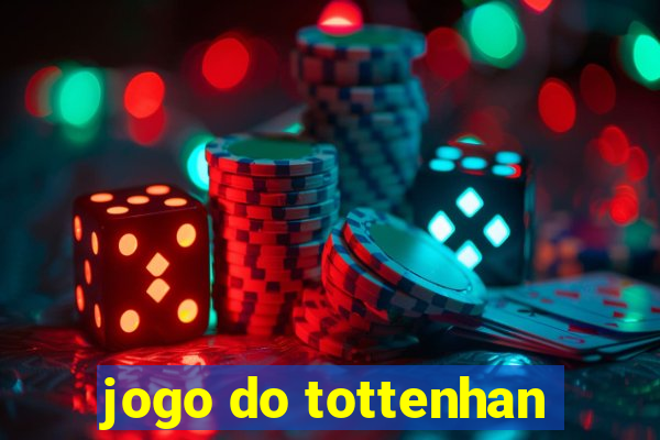 jogo do tottenhan