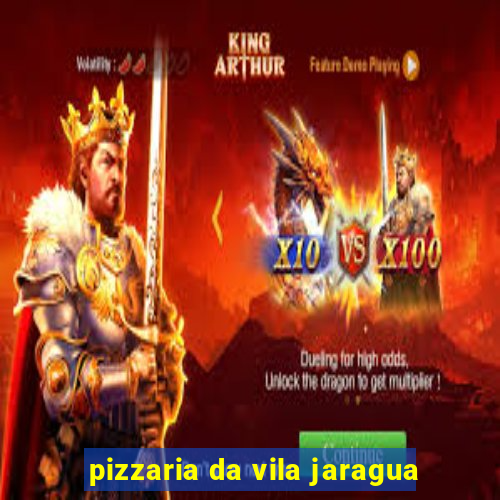 pizzaria da vila jaragua