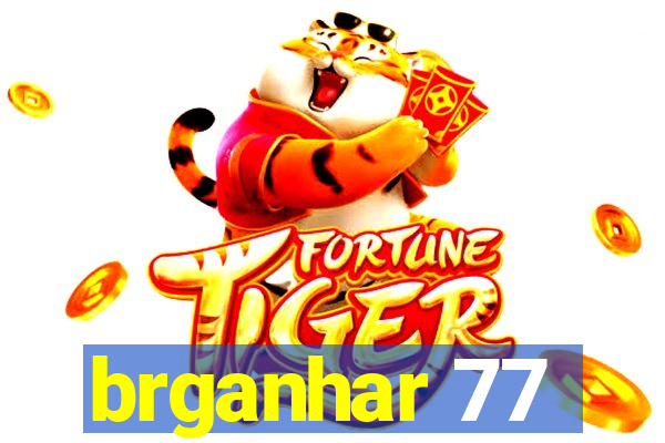 brganhar 77