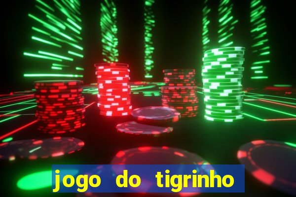 jogo do tigrinho esporte bet