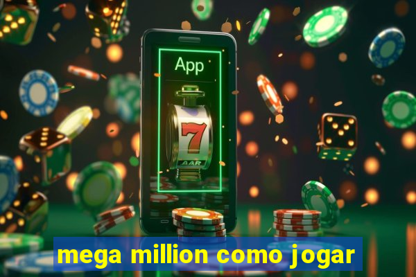 mega million como jogar