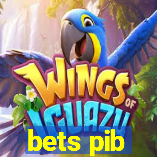 bets pib