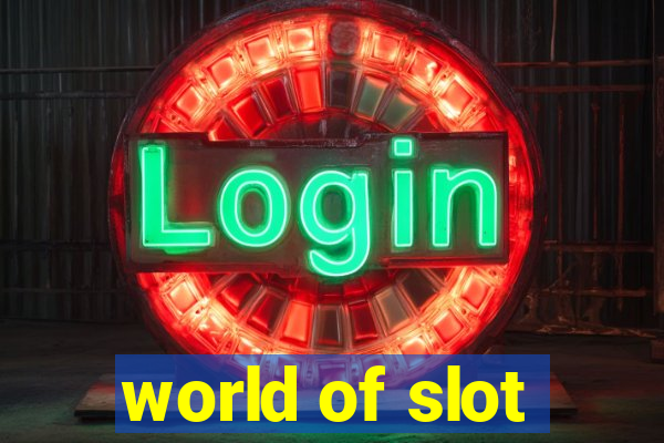 world of slot