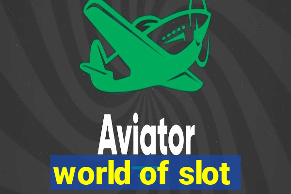 world of slot