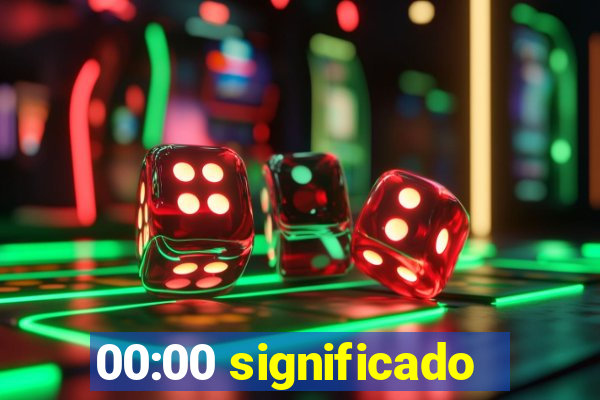 00:00 significado