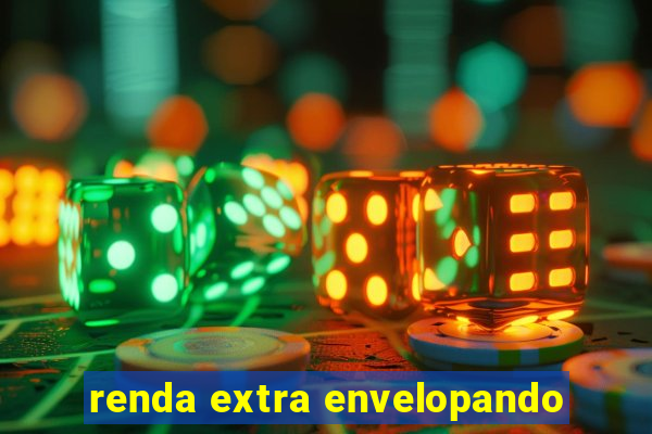 renda extra envelopando