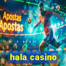 hala casino