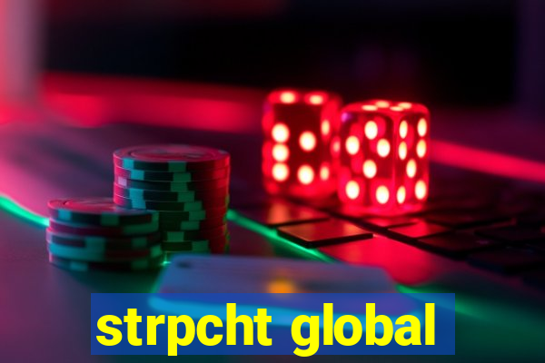 strpcht global