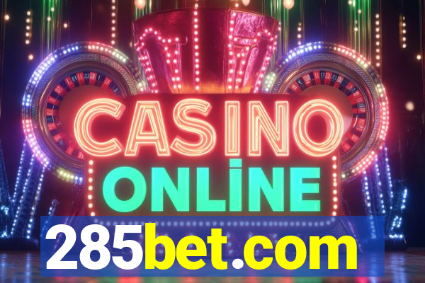 285bet.com