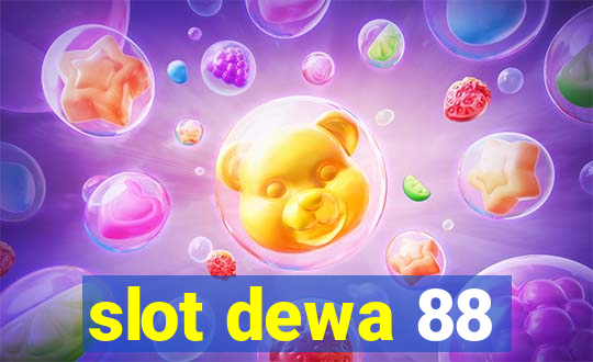 slot dewa 88