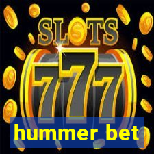 hummer bet