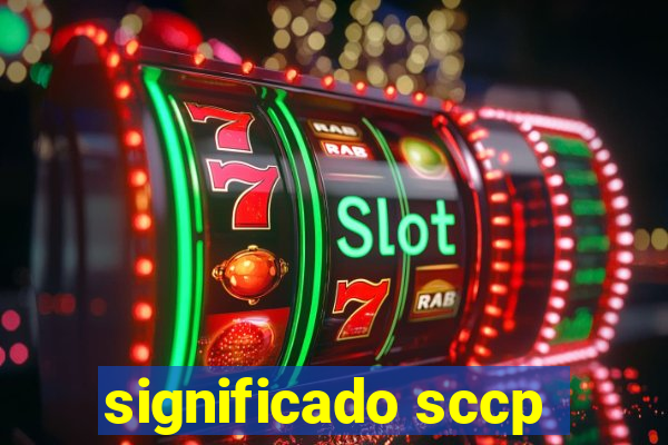 significado sccp