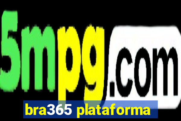 bra365 plataforma