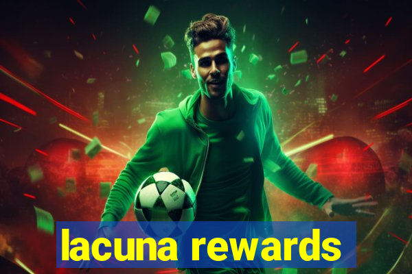 lacuna rewards