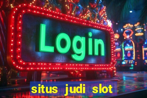 situs judi slot online terpercaya di indonesia