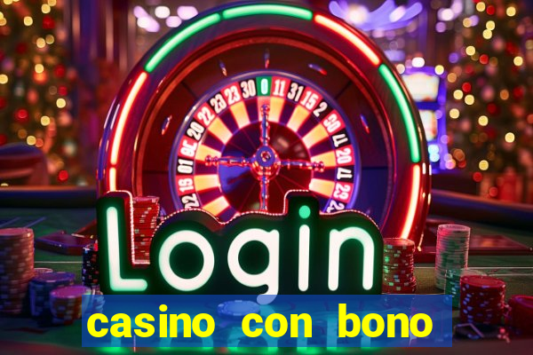 casino con bono sin deposito 2024