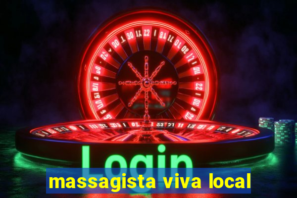 massagista viva local