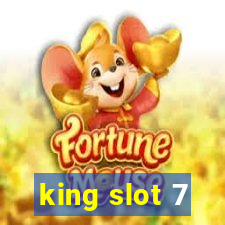 king slot 7