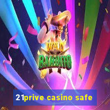 21prive casino safe