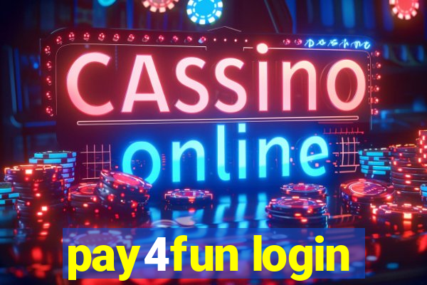 pay4fun login