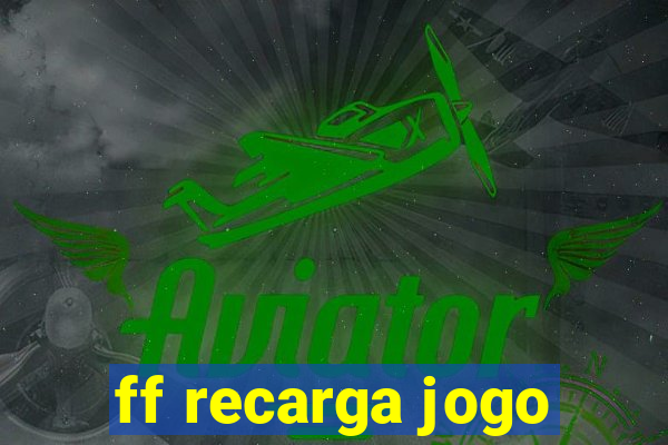 ff recarga jogo