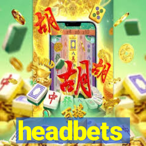 headbets