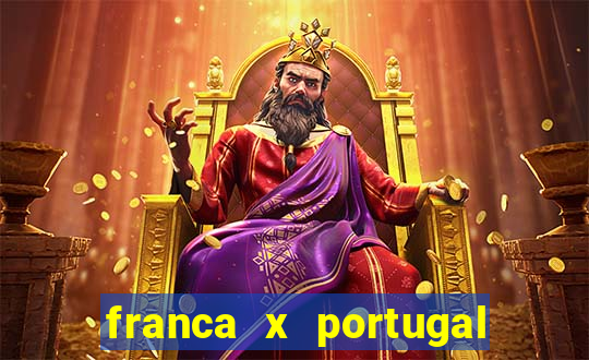 franca x portugal onde assistir