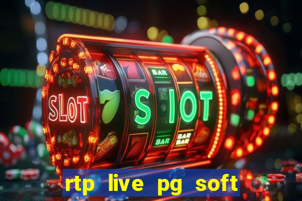 rtp live pg soft slot gac