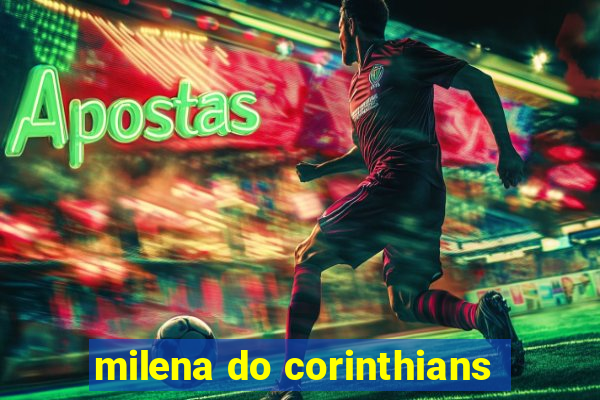 milena do corinthians