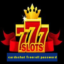 cardschat freeroll password