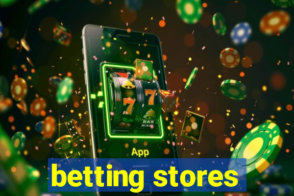 betting stores