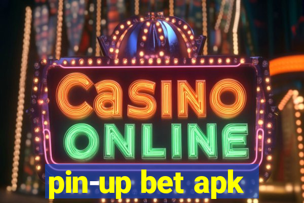 pin-up bet apk