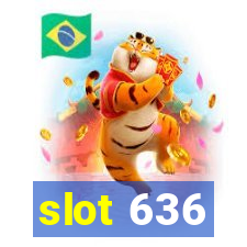 slot 636