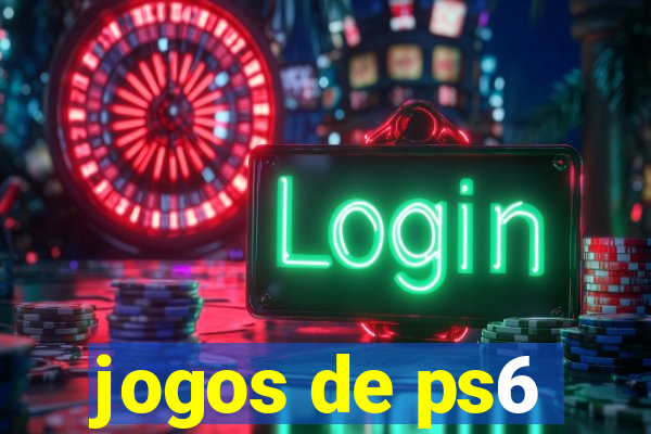 jogos de ps6