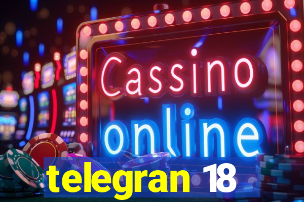 telegran 18