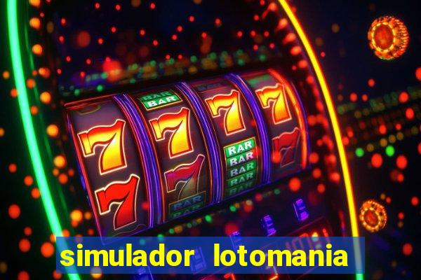 simulador lotomania - lotodicas