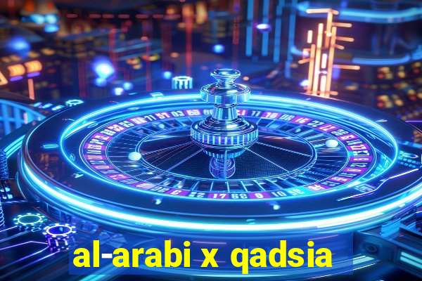 al-arabi x qadsia